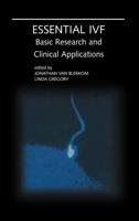 Essential IVF : Basic Research and Clinical Applications