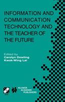 Information and Communication Technology and the Teacher of the Future