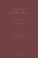 Handbook of Utility Theory : Volume 2 Extensions