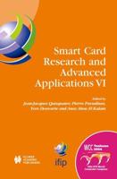 Smart Card Research and Advanced Applications VI