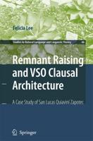 Remnant Raising and VSO Clausal Architecture : A Case Study of San Lucas Quiavini Zapotec