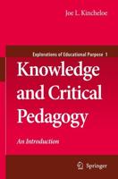 Knowledge and Critical Pedagogy : An Introduction