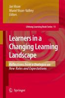 Learners in a Changing Learning Landscape : Reflections from a Dialogue on New Roles and Expectations
