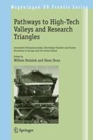 Pathways to High-Tech Valleys and Research Triangles : Innovative Entrepreneurship, Knowledge Transfer and Cluster Formation in Europe and the United States