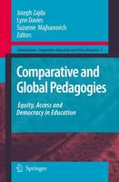 Comparative and Global Pedagogies : Equity, Access and Democracy in Education