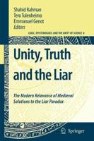 Unity, Truth and the Liar : The Modern Relevance of Medieval Solutions to the Liar Paradox