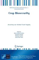 Crop Biosecurity : Assuring our Global Food Supply