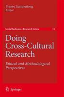 Doing Cross-Cultural Research : Ethical and Methodological Perspectives