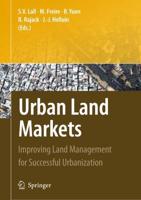Urban Land Markets : Improving Land Management for Successful Urbanization