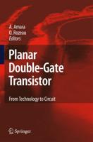 Planar Double-Gate Transistor : From technology to circuit
