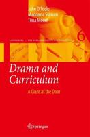 Drama and Curriculum : A Giant at the Door