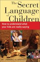 The Secret Language of Children
