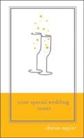 Your Special Wedding Toasts