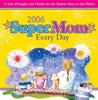 2006 Supermom Every Day