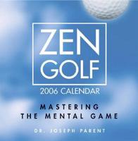 Zen Golf 2006 Calendar