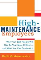 High-Maintenance Employees