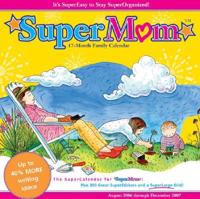 Supermom 2007 Calendar