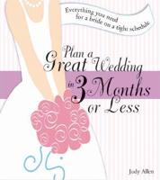 Plan a Great Wedding in 3 Months or Less