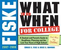 Fiske What to Do When for College 2007-2008