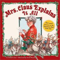 Mrs. Claus Explains It All