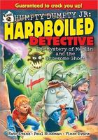 Humpty Dumpty Jr., Hardboiled Detective in The Mystery of Merlin and the Gruesome Ghost
