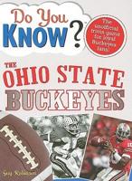 Do You Know? the Ohio State Buckeyes