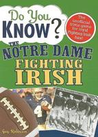 Do You Know? The Notre Dame Fighting Irish