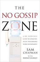 The No-Gossip Zone