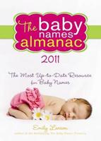 The 2011 Baby Names Almanac