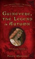 Guinevere, the Legend in Autumn