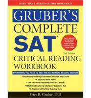 Gruber&#39;s Complete SAT Critical Reading Workbook