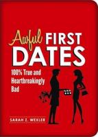 Awful First Dates