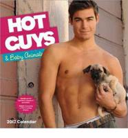 Hot Guys and Baby Animals 2012 Calendar