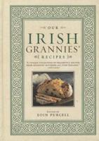 Our Irish Grannies' Recipes
