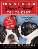 Things Your Dog Doesn't Want You to Know