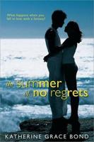 The Summer of No Regrets