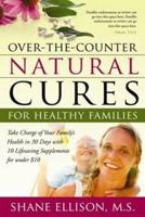 Over the Counter Natural Cures for Healthy Families