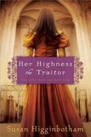 Her Highness the Traitor