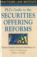 PLI's Guide to Securities Offering Reforms