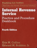 Internal Revenue Service Practice and Procedure Deskbook