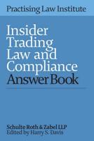 Insider Trading Law and Compliance Answer Book 2016
