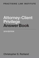 Attorney-Client Privilege Answer Book