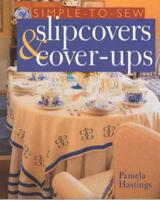 Simple-to-Sew Slipcovers & Cover-Ups