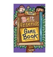 The Best Friends Game Book