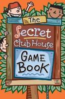 The Secret Clubhouse Game Book