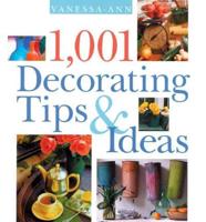 1001 Decorating Tips and Ideas