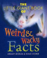 The Little Giant Book of Weird & Wacky Facts