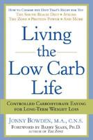 Living the Low Carb Life from Atkins to the Zone