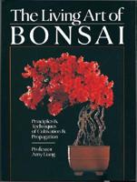 The Living Art of Bonsai