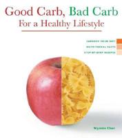 Good Carb, Bad Carb for a Healthy Lifestyle